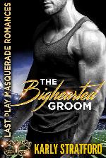 The Bighearted Groom (Last Play Masquerade #2)