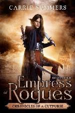 Empress of Rogues (Chronicles of a Cutpurse Book 4)