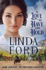 A Love to Have and to Hold (Glory, Montana Book 4)