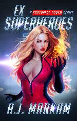 Ex-Superheroes: A Superhero Harem Series