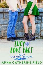 Lucy and The Love Pact: Young Adult Fake Romance (Love in Ocean Grove Book 2)
