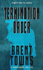 Termination Order: A Team Reaper Thriller