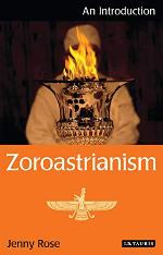 Zoroastrianism: An Introduction (I.B.Tauris Introductions to Religion)