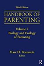 Handbook of Parenting: Volume 2: Biology and Ecology of Parenting, Third Edition