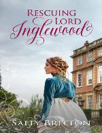 Rescuing Lord Inglewood: A Regency Romance