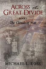 Across the Great Divide the: Book 1 The Clouds of War