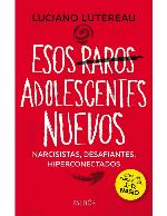 Esos raros adolescentes nuevos (Spanish Edition)