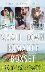 Small Town Romance Boxset (One Call Away, Free Fall, Never Say Never)