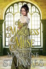 The Marquess' Muse (Scandalous Nobility Book 3)