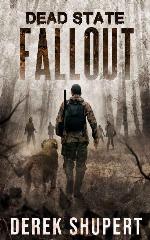 Dead State: Fallout (A Post Apocalyptic Survival Thriller, Book 1)