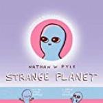 Strange Planet (Strange Planet Series)
