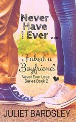 Never Have I Ever Faked a Boyfriend (Never Ever Love Series Book 2)