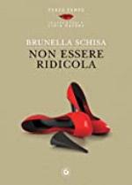 Non essere ridicola (Terzo Tempo Vol. 1) (Italian Edition)