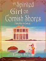 A Spirited Girl on Cornish Shores (A Little Hotel in Cornwall Book 2)