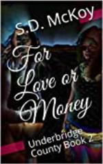 For Love or Money: Underbridge County Book 2 (Underbridge County Series)
