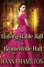 An Unforgettable Ball at Bromenville Hall