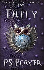 Duty (World of the Young Ancients Book 1)