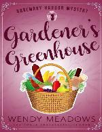 Gardener's Greenhouse (Rosemary Harbor 3)