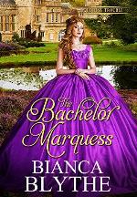 The Bachelor Marquess (Wedding Trouble Book 5)