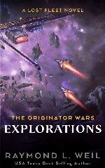 The Originator Wars: Explorations: A Lost Fleet Novel
