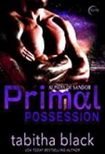 Primal Possession: A Dark Omegaverse Romance (Alphas of Sandor Book 1)