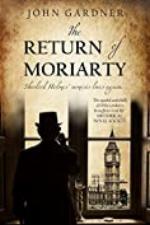 The Return of Moriarty (Professor Moriarty Book 1)