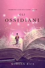 Gli Ossidiani (Oliver Blue e la Scuola degli Indovini&mdash;Libro Tre) (Italian Edition)