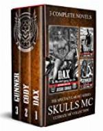 Skulls MC: Dax, Cody, Gunner (The Ultimate MC Collection Book 1)