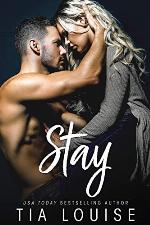 Stay: An enemies to lovers, single parent romance (stand-alone) (Believe in Love Book 3)