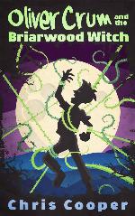 Oliver Crum and the Briarwood Witch