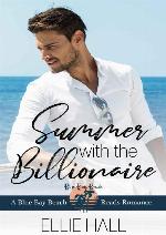 Summer With The Billionaire (Blue Bay Beach Reads Book 3)