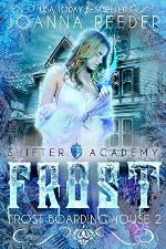 Frost: Frost Boarding House 2 (Frost Boarding House (Shifter Academy))