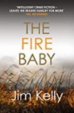The Fire Baby: Secrets and murder flourish in Cambridgeshire (Dryden Mysteries Book 2)