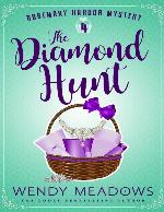 The Diamond Hunt (Rosemary Harbor Mystery Book 4)