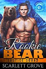 Rookie Bear (Justice Squad Book 1)