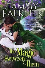 The Magic Between Them (Regency Faeries Book 3)
