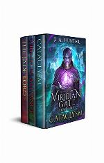 Viridian Gate Online: Books 1 - 3 (Cataclysm, Crimson Alliance, The Jade Lord)
