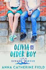 Olivia and the Older Boy: Young Adult Sweet Romance (Love in Ocean Grove Book 5)