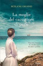 La moglie del cacciatore di perle (Italian Edition)