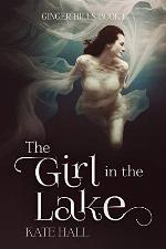 The Girl in the Lake (Ginger Hills Book 1)