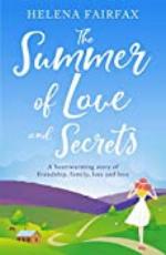 The Summer of Love and Secrets: heartwarming, uplifting and romantic - the perfect summer read!