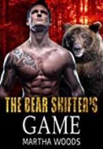 The Bear Shifter&rsquo;s Game (Black Oak Shifters Book 3)