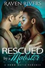 Rescued by a Mobster: ( Russian Mobster Book 4 ) (Russian Mobster Series)