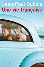 Une vie fran&ccedil;aise - Prix Femina 2004 (French Edition)