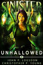 Sinister: Unhallowed (Black Ops Paranormal Police Department Book 1)