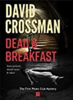 Dead and Breakfast: The first Photo Club Mystery (Photo Club Mysteries Book 1)