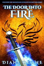 The Door Into Fire: The Tale of the Five, Volume One