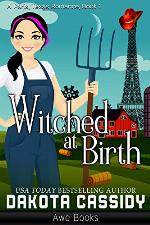 Witched At Birth (A Paris, Texas Romance Book 1)