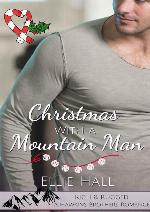 Christmas With A Mountain Man (Rich & Rugged: A Hawkins Brothers Romance Book 5)