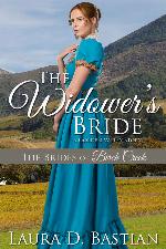 The Widower's Bride: A Golden Valley Story (The Brides of Birch Creek #3)